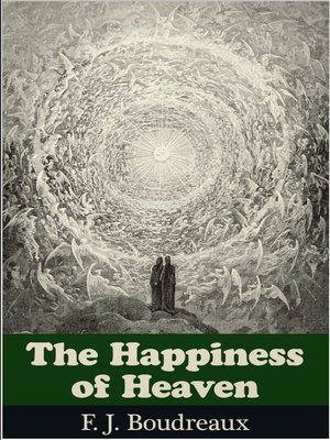 cover image of The Happiness of Heaven